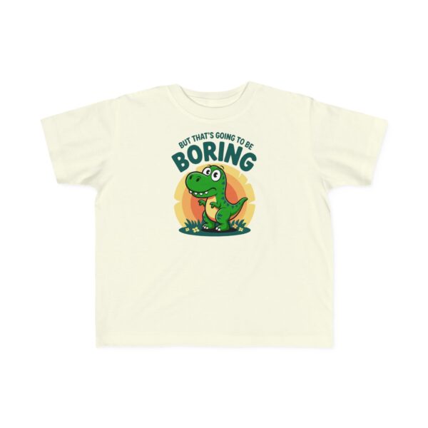 That's Boring Dinosaur Graphic T-Shirt - Image 5