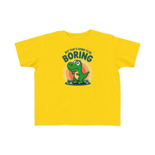 That's Boring Dinosaur Graphic T-Shirt - Image 7